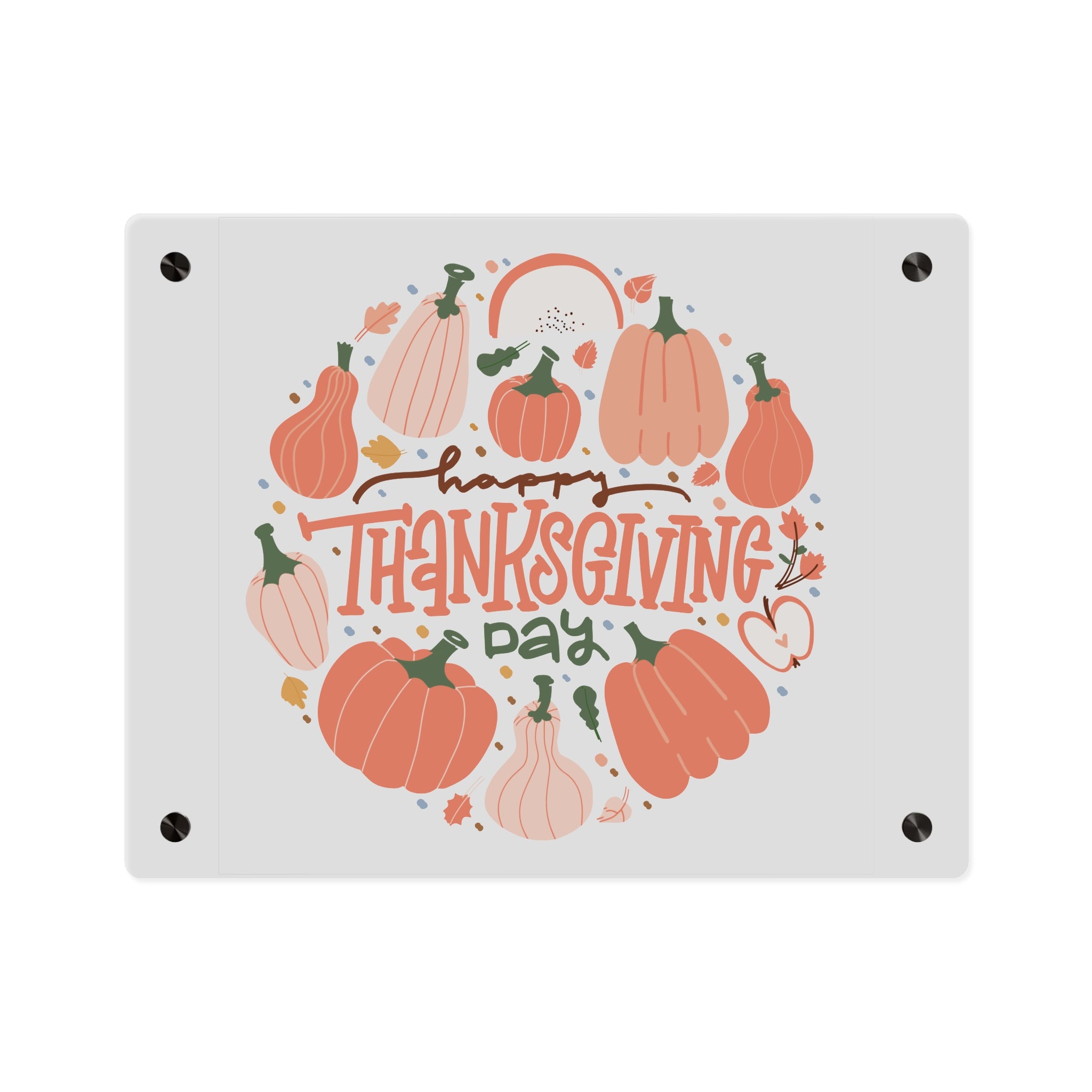 Happy Thanksgiving Acrylic Wall Art Panel — Peachy Pumpkin Patch