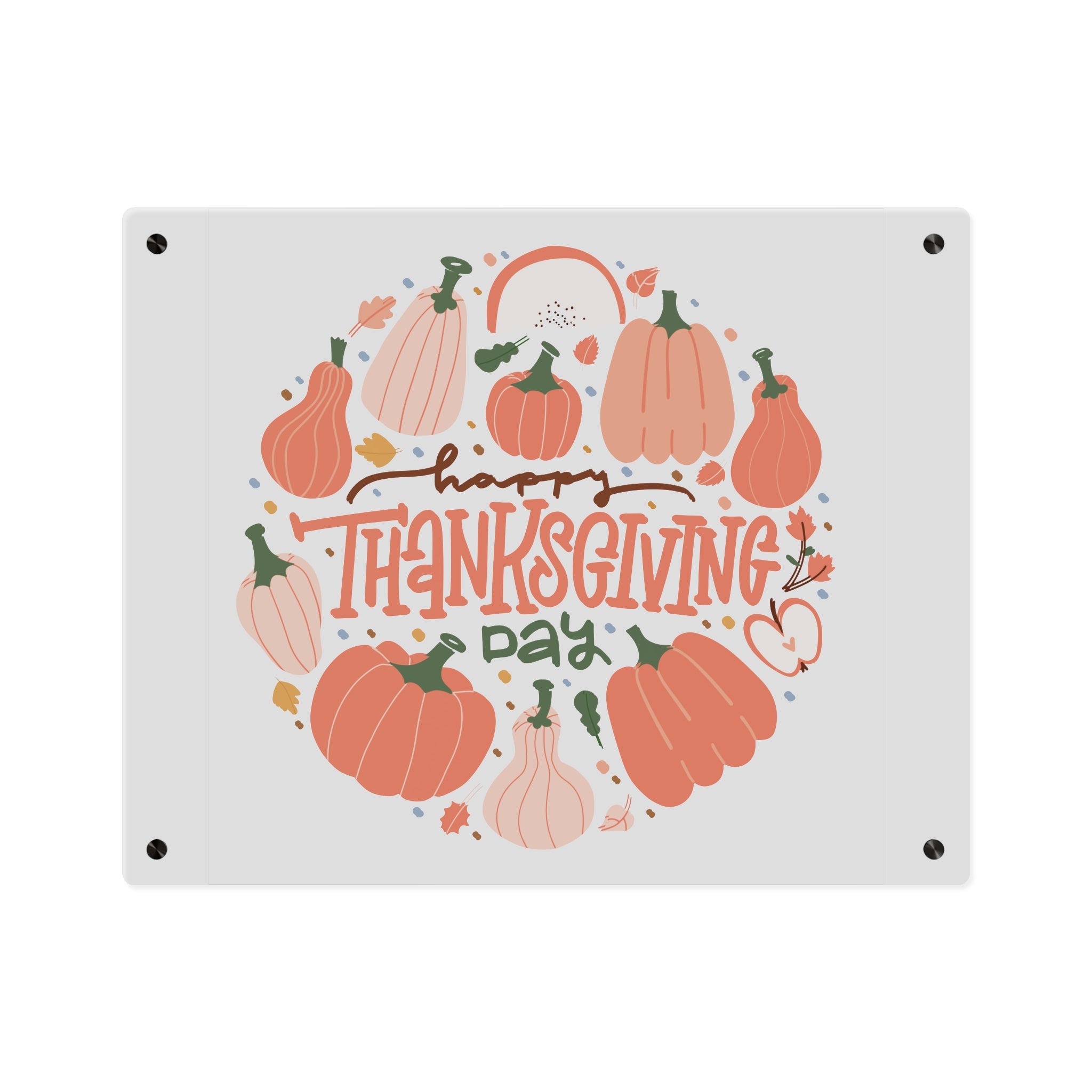 Happy Thanksgiving Acrylic Wall Art Panel — Peachy Pumpkin Patch